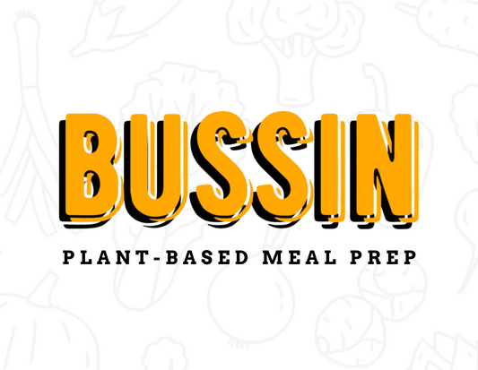BUSSIN MEAL PREPS